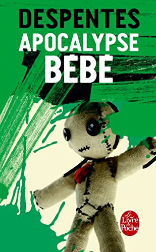 Apocalypse Bebe (French Edition)