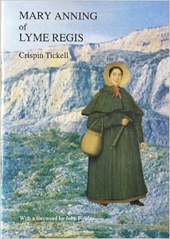Mary Anning of Lyme Regis: Amazon.co.uk: Crispin Tickell 