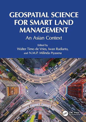 Geospatial Science for Smart Land Management: An Asian Context (English Edition)
