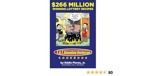 266 Million Winning Lottery Recipes L L Hawaiian Barbecue Cookbook Kindle Edition By Flores Jr Eddie Cookbooks Food Wine Kindle Ebooks Amazon Com