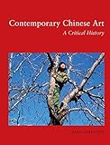 Image de Contemporary Chinese Art: A Critical History
