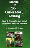 Manual of Soil Laboratory Testing