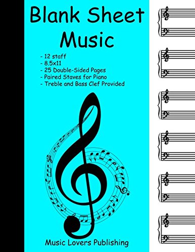 Blank Sheet Music: 12 Staves, Piano with Treble and Bass Clefs, Double-Sided Paper, 50 Pages Long
