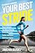 Runner's World Your Best Stride: How to Optimize Your Natural Running Form to Run Easier, Farther, a by Jonathan Beverly, Editors of Runner's World Maga