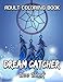 Adult Coloring Book Dream Catcher by Bee Book by Bee Book