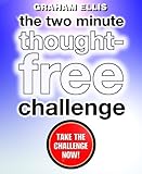 The Two Minute Thought-Free Challenge