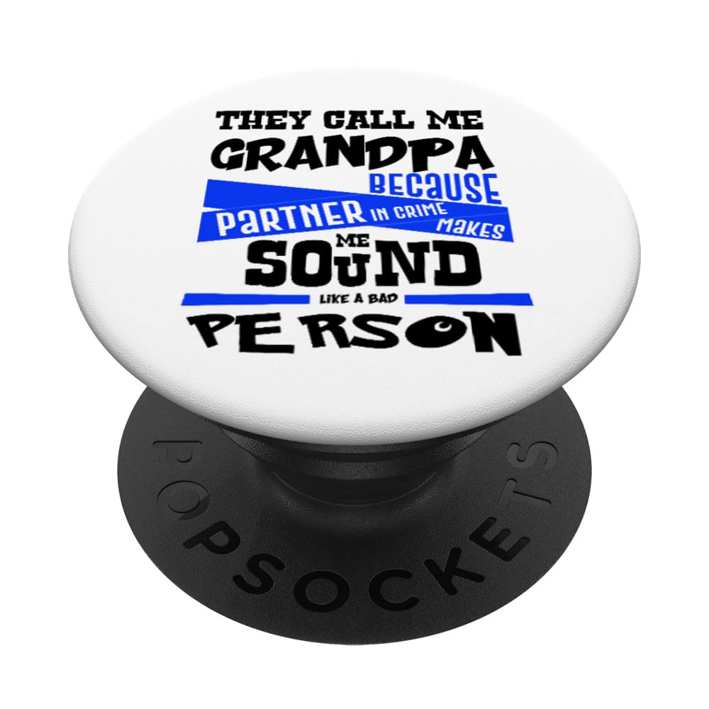 Grandpa Partner In Crime Bad Person Grandfather PopSockets Swappable PopGrip