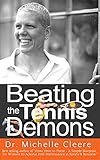 Beating the Tennis Demons