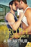 The Truth as He Knows It (Perspectives Book 1)