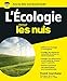 L'Ecologie pour les Nuls (French Edition) by