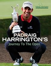 Padraig Harrington's Journey to the Open