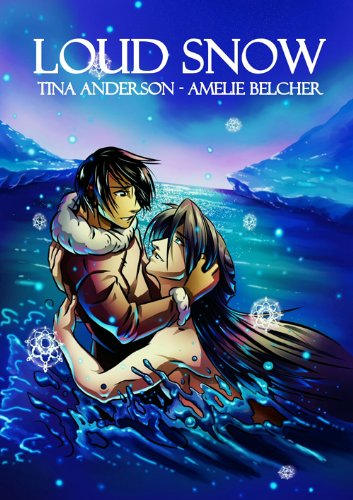 Loud Snow (Yaoi) by Tina Anderson
