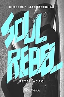 Livro Soul Rebel – Retaliação