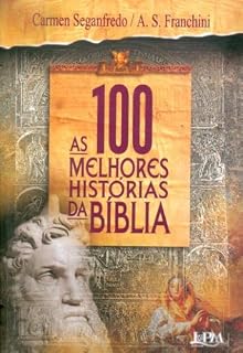 Livro As 100 Melhores Histórias da Bíblia