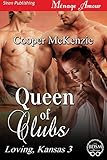 Queen of Clubs [Loving, Kansas 3] (Siren Publishing Menage Amour)