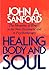 Healing Body and Soul: The Meaning of Illness in the New Testament and in Psychotherapy