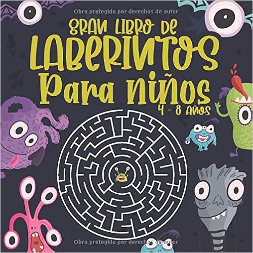 Livres Couvertures de Gran Libro de Laberintos Para niños 4 -8 años: 80 Laberintos con varias formas y niveles: Libro Gran formato de juegos educativos (Español) Tapa blanda – 21 abril 2020