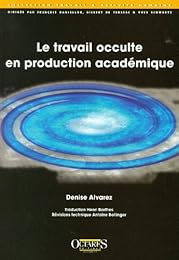 Le  travail occulte en production académique