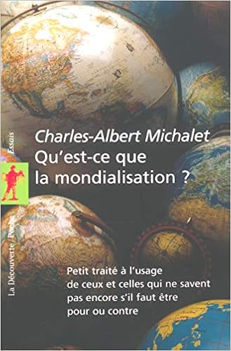 Amazon Fr Qu Est Ce Que La Mondialisation Michalet Charles Albert Livres