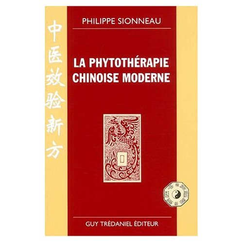 La  phytothérapie chinoise moderne