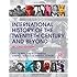 International History of the Twentieth Century and Beyond