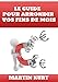 Le guide pour arrondir vos fins de mois (French Edition) by Martin Kurt, Cédric Debacq