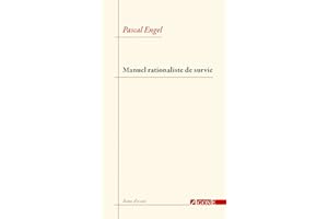 Manuel rationaliste de survie (Banc d'essais) (French Edition)