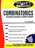 Schaum's Outline of Theory and Problems of Combinatorics including concepts of Graph Theory