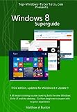 Windows 8 Superguide by Matthew Buxton, Pat Buxton