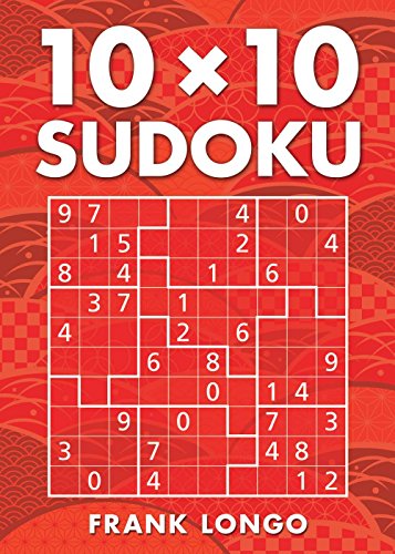 Download 10 X 10 Sudoku By Frank Longo PDF Yukioana Shade