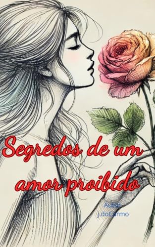 Segredos de um amor proibido - eBook, Resumo, Ler Online e PDF - por ...