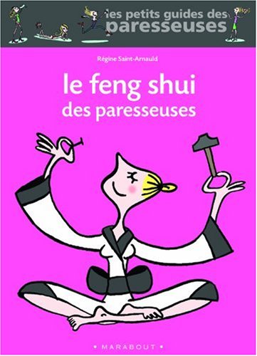 Le  feng shui des paresseuses