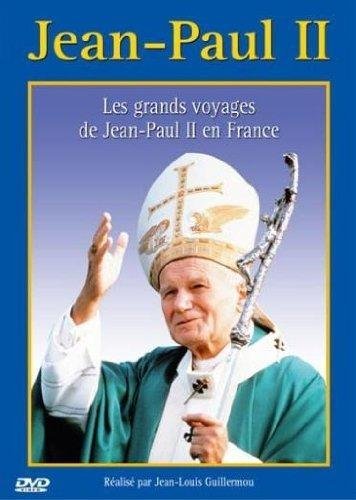 Jean-Paul Ii - Les Grands Voyages De Jean-Paul Ii En France