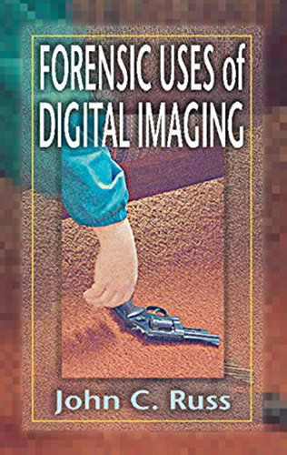 Forensic Uses of Digital Imaging by John C. Russ
