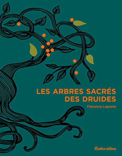 Les arbres sacrés des druides (BEAUX LIVRES) (French Edition) by Florence Laporte