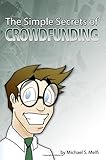 The Simple Secrets of Crowdfunding