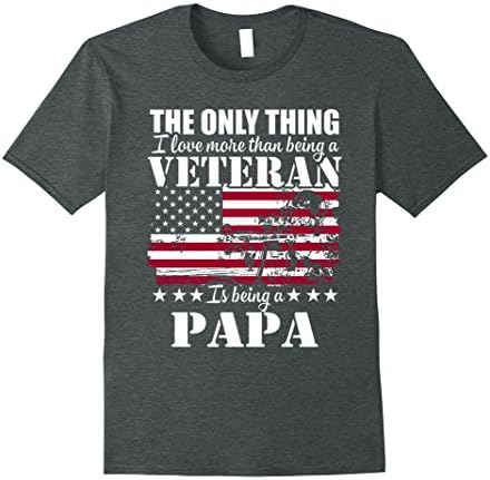 Mens I Love More Than Being A Veteran Is Being A PAPA T-Shirt Large Dark Heather