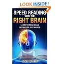 Speed Reading with the Right Brain: Learn to Read Ideas Instead of Just Words