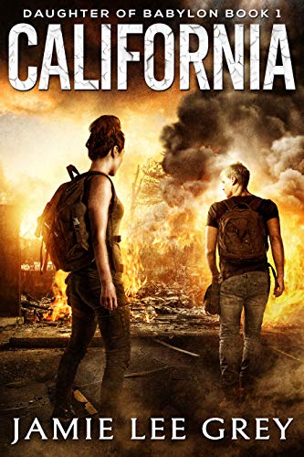 Daughter of Babylon, Book 1: California by Jamie Lee Grey
