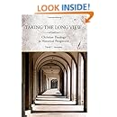 Taking the Long View: Christian Theology in Historical Perspective