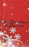 The Christmas Collection (Illustrated Edition) by Louisa May Alcott, O. Henry