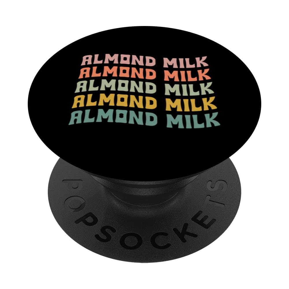 Almond Milk Typeset Apparel For Dairy Free Milk Lover PopSockets Swappable PopGrip