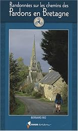 Randonnées sur les chemins des pardons en Bretagne