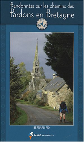 Randonnées sur les chemins des pardons en Bretagne