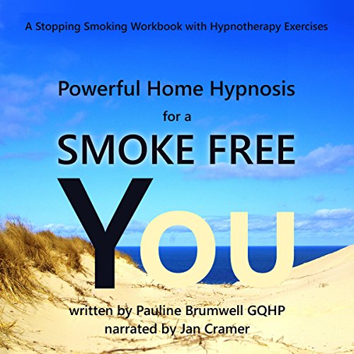 B.e.s.t Powerful Home Hypnosis for a Smoke-Free You: A Stopping Smoking Workbook with Hypnotherapy Exercises [T.X.T]