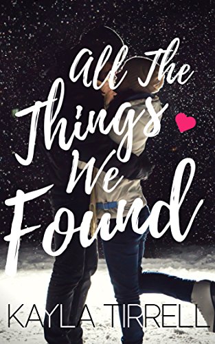 All The Things We Found River Valley Lost Found Book 2 - 