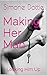 Making Her Man (A Femdom Series): Locking Him Up #1