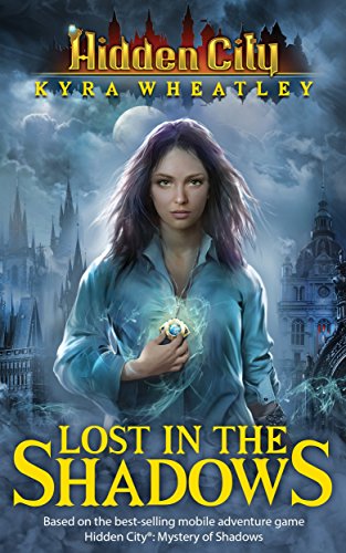 Hidden City: Lost in the Shadows (Book 1)