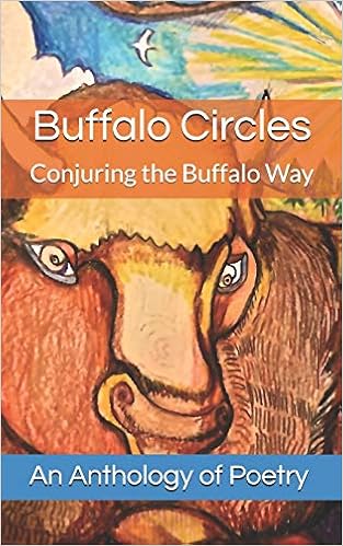 Amazon Com Buffalo Circles Conjuring The Buffalo Way 9781950375455 Baca Jimmy Santiago Guarascio Katrina K Bish Michael Glenn Martinez Anna Thompson Jr Garland Mormorunni Cristina Lee Nunez Jorge Powers Carey Hernandez Matthew Cuban Amazon Com Buffalo Circles Conjuring The Buffalo Way 9781950375455 Baca Jimmy Santiago Guarascio Katrina K Bish Michael Glenn Martinez Anna Thompson Jr Garland Mormorunni Cristina Lee Nunez Jorge Powers Carey Hernandez Matthew Cuban