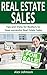 Real Estate Sales: Tips and Tricks for Realtors to have Successful Real Estate Sales ( Generating Leads, Listings, Real Estate Sales, Real Estate Agent, Real Estate) ( Volume-2)